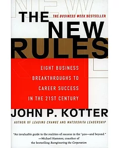 The New Rules: Eight Business Breakthroughs to Career Success in the 21st Century