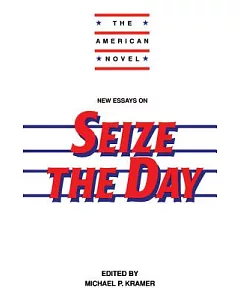 New Essays on Seize the Day