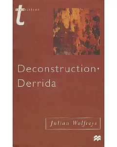 Deconstruction: Derrida