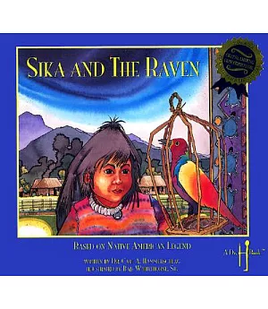 Sika and the Raven: Based on Native American Legend