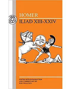 Homer: Iliad Xiii-Xxiv