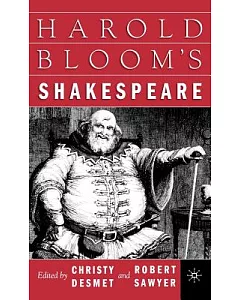 Harold Bloom’s Shakespeare