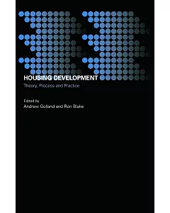 Housing Development: Theory, Process and Practice