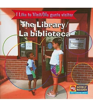 The Library/la Biblioteca