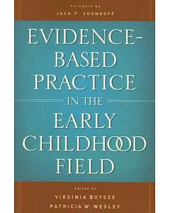 Evidence-based Practice in the Early Childhood Field