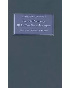 French Arthurian Romance, Le Chevalier As Deus Espees
