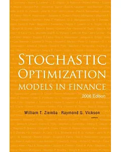 Stochastic Optimization Models in Finance 2006