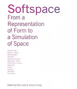 Softspace: From a Representation of Form to a Simulation of Space