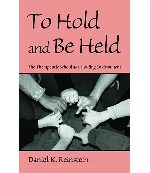 To Hold And Be Held