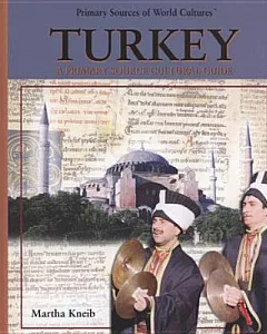 Turkey: A Primary Source Cultural Guide