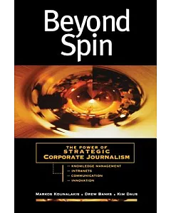 Beyond Spin: The Power of Strategic Corporate Journalism