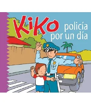 Kiko, Policia Por Un Dia / Kiko, Police for a Day