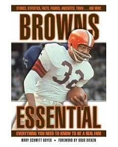 Browns Essential: Everything You Need to Know to Be a Real Fan!