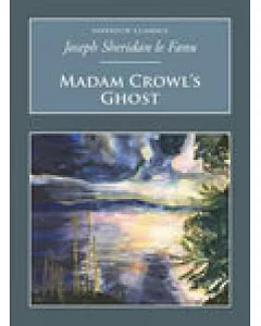Madam Crowl’s Ghost and Other Tales of Mystery