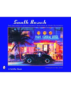 South Beach: Two Decades of Deco District Paintings by Mark rutkowski