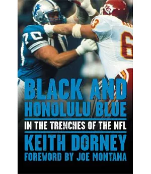 Black And Honolulu Blue: In the Trenches of the NFL