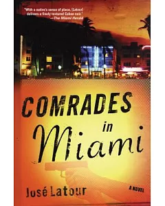 Comrades in Miami