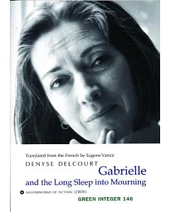 Gabrielle And the Long Sleep into Mourning
