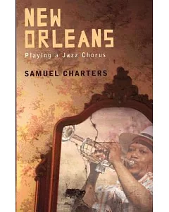 New Orleans: Playing a Jazz Chorus