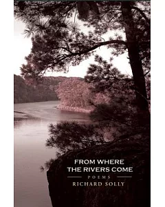 From Where the Rivers Come: Poems