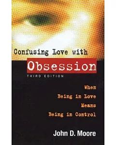 Confusing Love With Obsession: When Being in Love Means Being Controlled