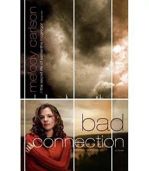Bad Connection: A Novel