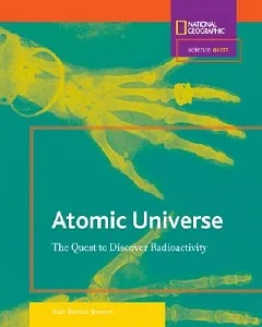 Atomic Universe: The Quest to Discover Radioactivity