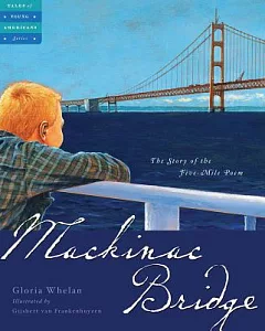 Mackinac Bridge: The Five Mile Poem