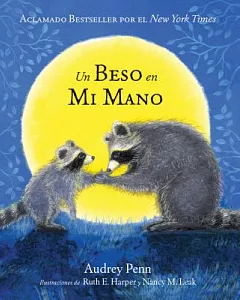 Un Beso En Mi Mano/ The Kissing Hand