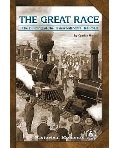 Great Race: The Building of the Transcontinental Railroad