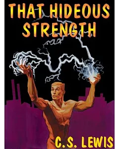 That Hideous Strength: Library Edition