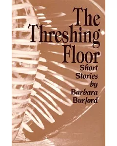 The Threshing Floor: Short Stories