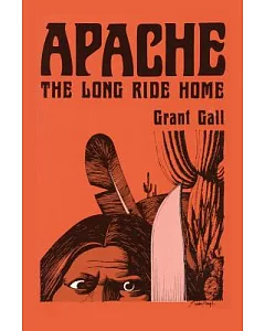 Apache the Long Ride Home: The Long Ride Home