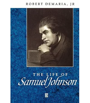 The Life of Samuel Johnson: A Critical Biography