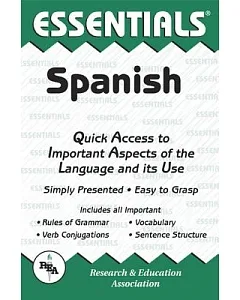 Spanish: Quick Access to the Important Facts and Concepts