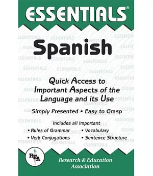 Spanish: Quick Access to the Important Facts and Concepts