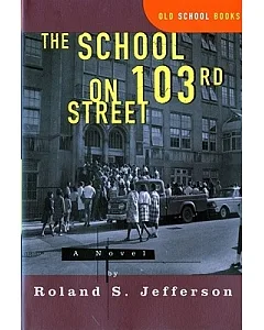 The School on 103rd Street: A Novel