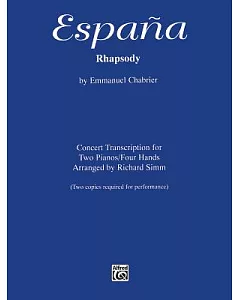 Espana: Rhapsody, Concert Transcription for Two Pianos/Four Hands