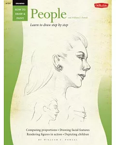 Drawing People With william f. Powell: Learn to Paint Step by Step