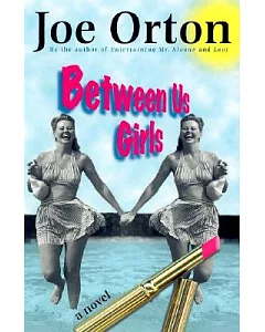 Between Us Girls: A Novel