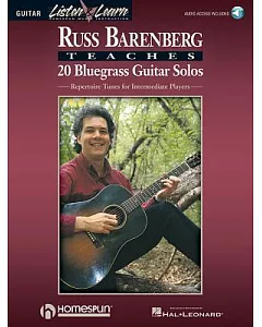 Russ Barenberg Teaches 20 Bluegrass Guitar Solos: Repertoire Tunes for Intermediate Players