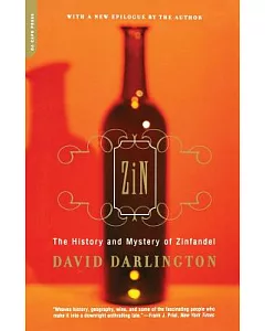 Zin: The History and Mystery Zinfandel