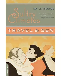 Sultry Climates: Travel & Sex