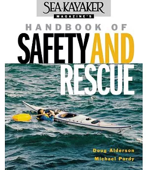 Sea-Kayaker Magazine’s Handbook of Safety and Rescue