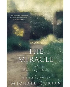 The Miracle: A Visionary Novel