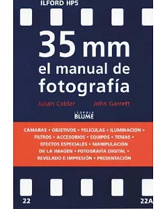 35 Mm El Manual De Fotografa / The New 35mm Photographer’s Handbook