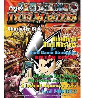 Pojo’s Unofficial Total Duel Masters: History Of Dual Masters