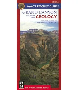 Mac’s Pocket Guide: Grand Canyon National Park, Geology