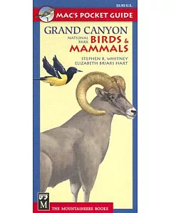Mac’s Pocket Guide: Grand Canyon National Park, Birds & Mammals