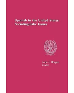 Spanish in the United States: Sociolinguistic Issues